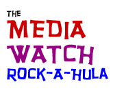 The Media Watch Rock-a-Hula