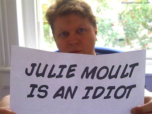 Julie Moult is an idiot